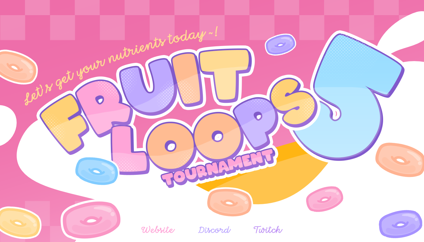 Fruit Loops Tournament 5
